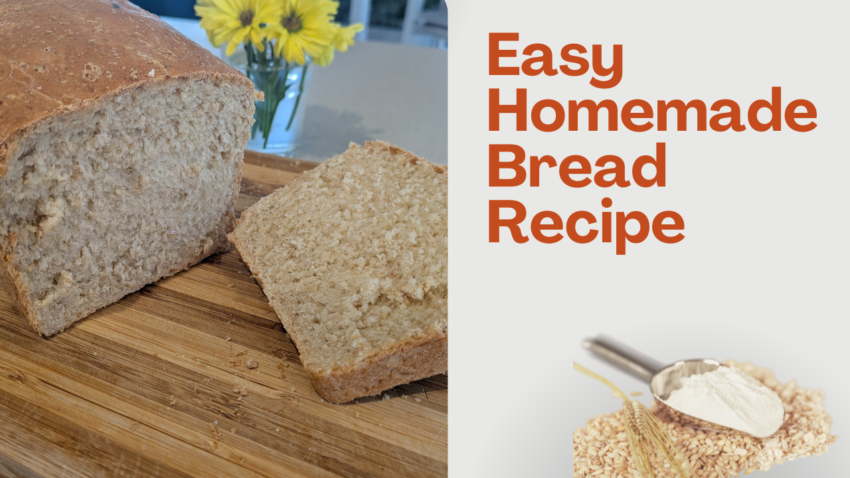 Easy Homemade Bread Recipe